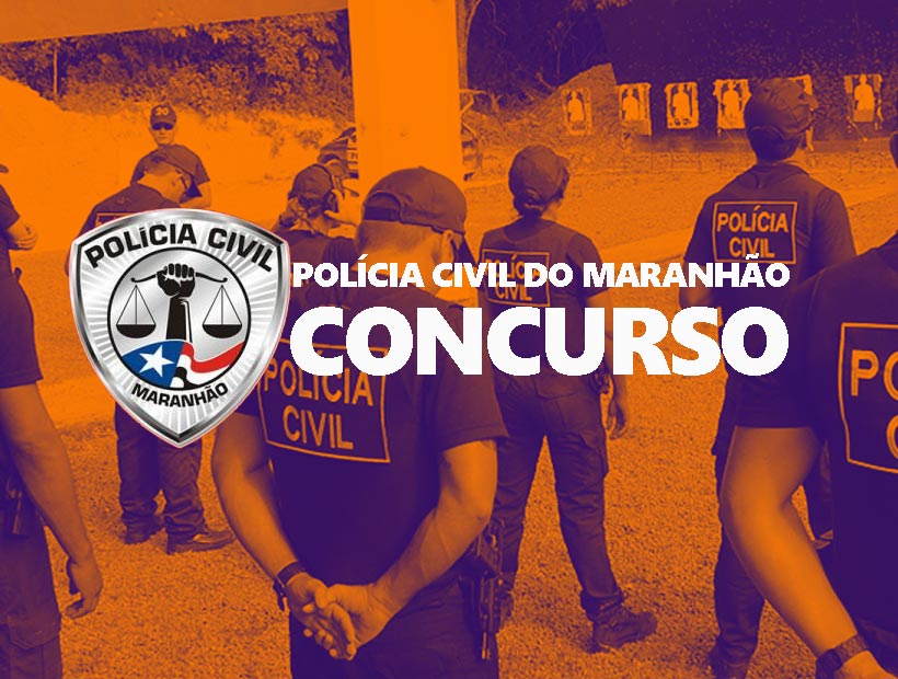Concurso da Polícia Civil do Maranhão já está com inscrições abertas